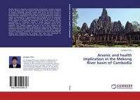 Produktbild: Arsenic and health implication in the Mekong River basin of Cambodia