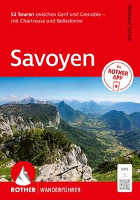 Produktbild: ROTHER Wanderf&uuml;hrer Savoyen. 52 Touren zwischen Genf und Grenoble &ndash; mit Chartreuse und Belledonne