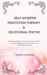 Produktbild: Self-Whisper Meditation Therapy & Devotional Poetry