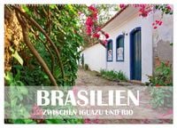 Produktbild: Brasilien - Zwischen Iguazu und Rio (Wandkalender 2026 DIN A2 quer), CALVENDO Monatskalender