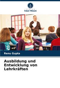 Produktbild: Ausbildung und Entwicklung von Lehrkr&auml;ften