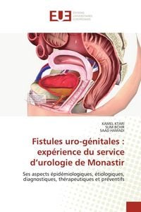 Produktbild: Fistules uro-g&eacute;nitales : exp&eacute;rience du service d'urologie de Monastir