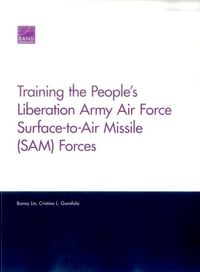 Produktbild: Training the People's Liberation Army Air Force Surface-To-Air Missile (Sam) Forces