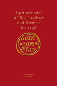 Produktbild: Papsturkunden in Niedersachsen und Bremen bis 1198