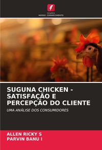 Produktbild: Suguna Chicken - Satisfa&ccedil;&atilde;o E Percep&ccedil;&atilde;o Do Cliente