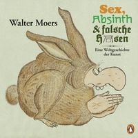 Sex Absinth und falsche Hasen von Walter Moers  Buch  978 3  