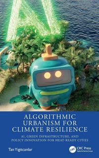 Produktbild: Algorithmic Urbanism for Climate Resilience