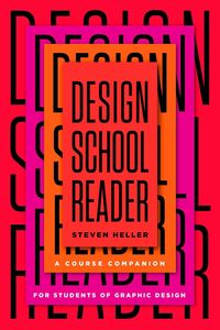 Bild vom Artikel Design School Reader: A Course Companion for Students of Graphic Design vom Autor Steven Heller