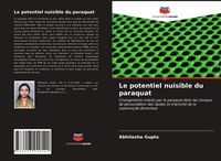 Produktbild: Le potentiel nuisible du paraquat