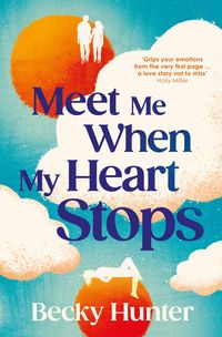 Produktbild: Hunter, B: Meet Me When My Heart Stops