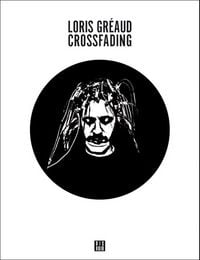 Produktbild: Loris Gr&eacute;aud: Crossfading