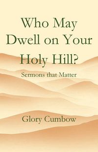 Produktbild: Who May Dwell on Your Holy Hill?