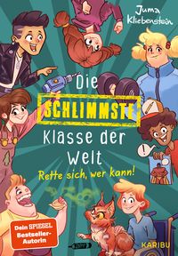 Produktbild: Die schlimmste Klasse der Welt (Band 2) &ndash; Rette sich, wer kann!