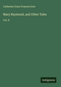 Produktbild: Mary Raymond, and Other Tales