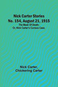 Produktbild: Nick Carter Stories No. 154, August 21, 1915