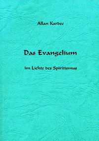 Produktbild: Das Evangelium im Lichte des Spiritismus