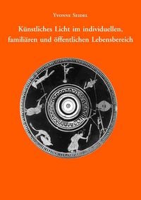 Produktbild: K&uuml;nstliches Licht im individuellen, famili&auml;ren und &ouml;ffentlichen Lebensbereich