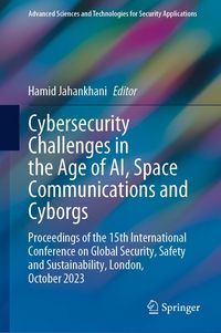 Produktbild: Cybersecurity Challenges in the Age of AI, Space Communications and Cyborgs