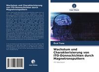 Produktbild: Wachstum und Charakterisierung von ITO-D&uuml;nnschichten durch Magnetronsputtern