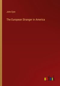 Produktbild: The European Stranger in America