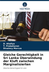 Produktbild: Gleiche Gerechtigkeit in Sri Lanka &Uuml;berwindung der Kluft zwischen Marginalisierten