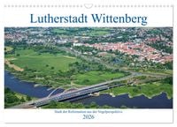 Produktbild: Lutherstadt Wittenberg - Stadt der Reformation aus der Vogelperspektive (Wandkalender 2026 DIN A3 quer), CALVENDO Monatskalender