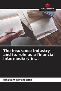 Produktbild: The insurance industry and its role as a financial intermediary in...