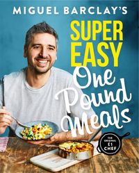 Produktbild: Miguel Barclay's Super Easy One Pound Meals