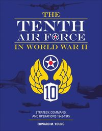 Produktbild: The Tenth Air Force in World War II