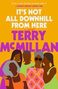 Produktbild: Mcmillan, T: It's Not All Downhill from Here