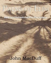 Produktbild: Palms of Elim, Rest and Refreshment in the Valleys