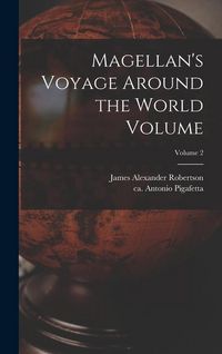 Produktbild: Magellan's Voyage Around the World Volume; Volume 2