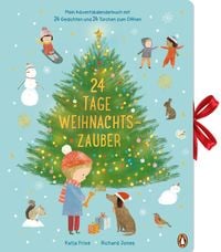 24 Tage Weihnachtszauber - Mein Adventskalenderbuch mit 24 Gedichten und 24 Türchen zum Öffnen von Katja Frixe