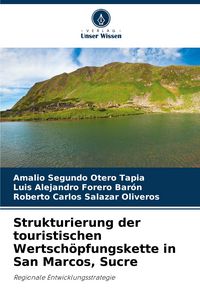 Produktbild: Strukturierung der touristischen Wertsch&ouml;pfungskette in San Marcos, Sucre