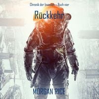 Produktbild: R&uuml;ckkehr (Chronik der Invasion &ndash; Buch vier): Ein Science-Fiction-Thriller