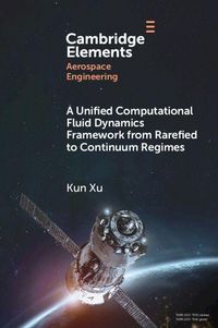 Produktbild: A Unified Computational Fluid Dynamics Framework from Rarefied to Continuum Regimes