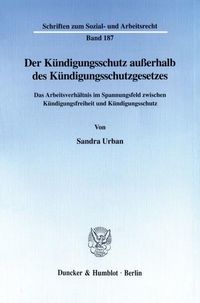 Produktbild: Der K&uuml;ndigungsschutz au&szlig;erhalb des K&uuml;ndigungsschutzgesetzes.