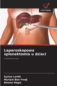 Produktbild: Laparoskopowa splenektomia u dzieci