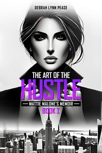 Produktbild: The Art of the Hustle Mattie Malone's Memoir