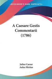 Produktbild: A Caesare Gestis Commentarii (1786)
