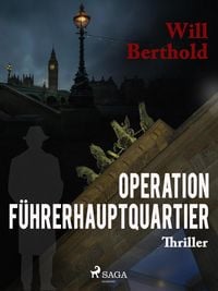 Produktbild: Operation F&uuml;hrerhauptquartier