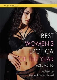 Produktbild: Best Women's Erotica of the Year, Volume 10
