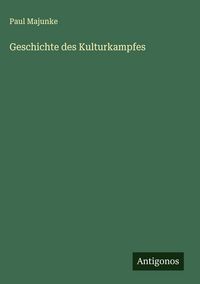 Produktbild: Geschichte des Kulturkampfes