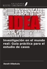 Produktbild: Investigaci&oacute;n en el mundo real: Gu&iacute;a pr&aacute;ctica para el estudio de casos