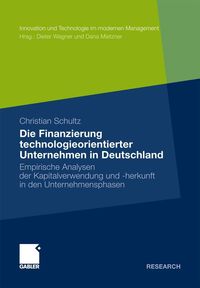 Produktbild: Die Finanzierung technologieorientierter Unternehmen in Deutschland