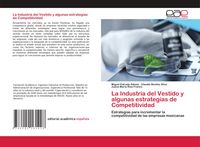 Produktbild: La Industria del Vestido y algunas estrategias de Competitividad