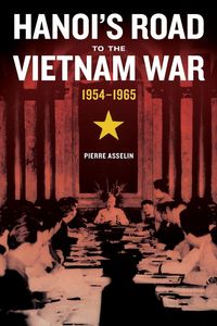 Produktbild: Hanoi's Road to the Vietnam War, 1954-1965