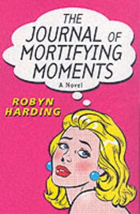 Produktbild: The Journal of Mortifying Moments