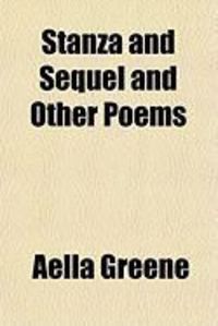 Bild vom Artikel Stanza and Sequel and Other Poems vom Autor Aella Greene