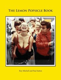 Produktbild: The Lemon Popsicle Book (Hardback Limited Edition)